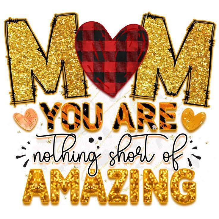 Mom You Are Nothing Short Of Amazing DTF Print