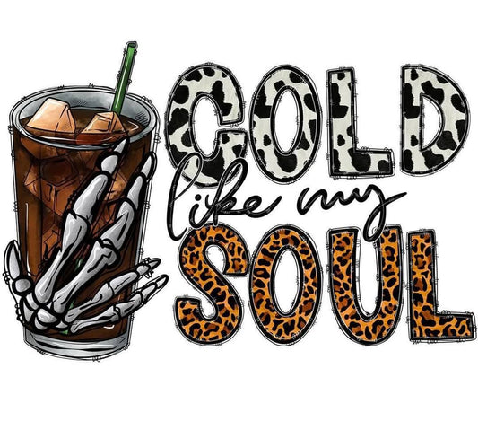 Cold Like My Soul-Skeleton Hand DTF Print