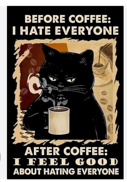 Before Coffee I Hate EVERYONE DTF Print