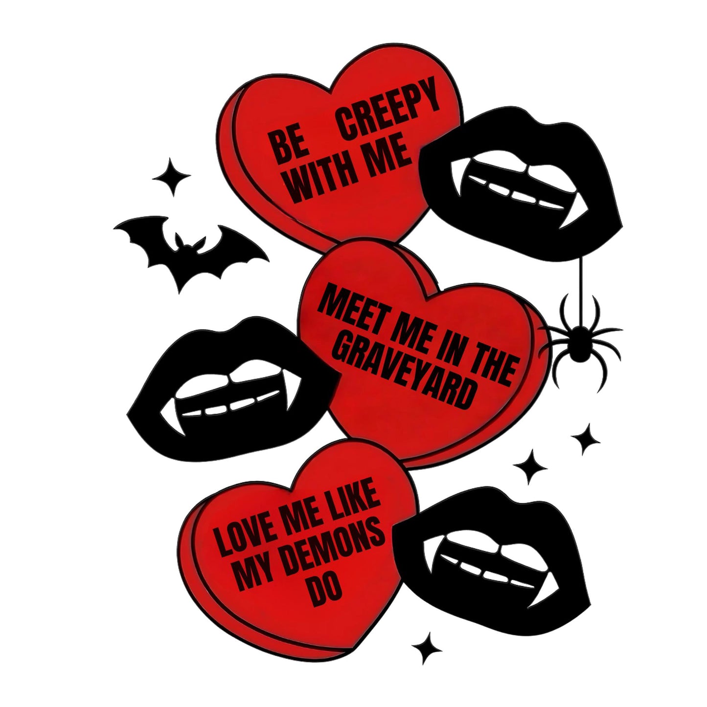 Be Creepy With Me DTF Print