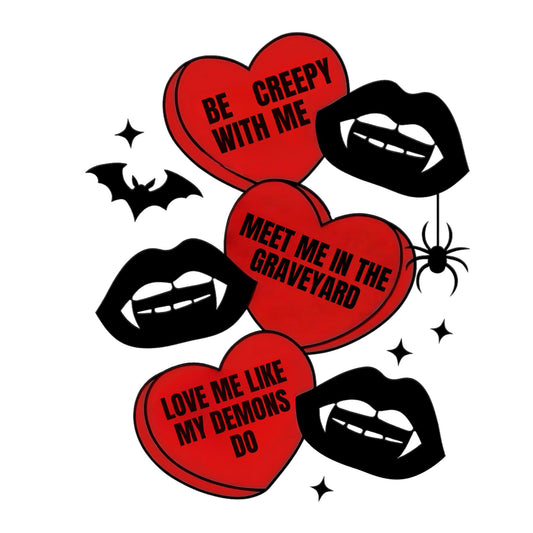 Be Creepy With Me DTF Print