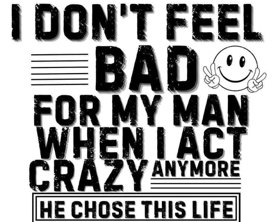 Don't Feel Bad DTF Print